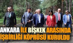 Ankara ve Bişkek Arasında Yeni İşbirliği Anlaşması