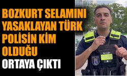 Bozkurt selamını yasaklayan Türk polisin kim olduğu ortaya çıktı