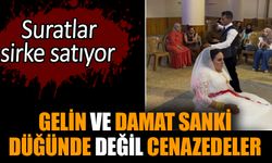 Gelin ve damat sanki düğünde değil cenazedeler