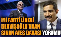 İYİ Parti lideri Dervişoğlu'ndan Sinan Ateş davası yorumu