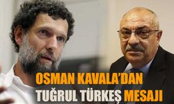 Osman Kavala'dan 'Tuğrul Türkeş' mesajı