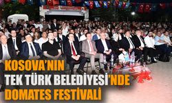 Kosova'nın tek Türk belediyesinde domates festivali