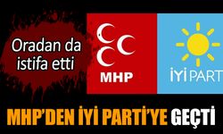 MHP’den İYİ Parti’ye geçti: Oradan da istifa etti!
