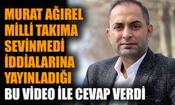 Murat Ağırel Milli Takım'a sevinmedi iddialarına yayınladığı bu video ile cevap verdi
