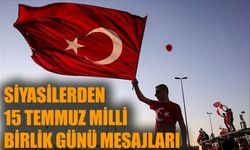 Siyasilerden 15 Temmuz Milli Birlik Günü mesajları