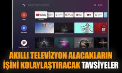 Akıllı televizyon alacakların işini kolaylaştıracak tavsiyeler