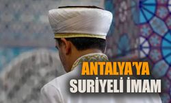 Antalya’ya Suriyeli imam atandığı iddia edildi