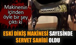 Eski dikiş makinesi sayesinde servet sahibi oldu