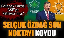 Gelecek Partisi AKP'ye katılıyor mu? Selçuk Özdağ açıkladı