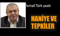 Haniye ve tepkiler