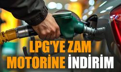 LPG'ye zam, motorine indirim