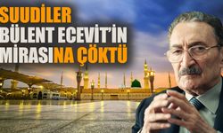 Suudiler Bülent Ecevit’in mirasına çöktü