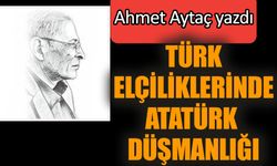 Türk elçiliklerinde Atatürk düşmanlığı