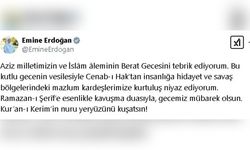 Emine Erdoğan'dan Berat Kandili Mesajı