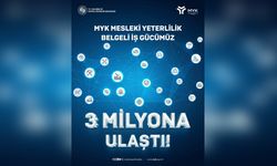 Mesleki Yeterlilik Belgeli İş Gücü 3 Milyon Sınırını Aştı