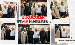 Ülkücü Hareketin Önemli İsimleri Habererk İftarında Buluştu