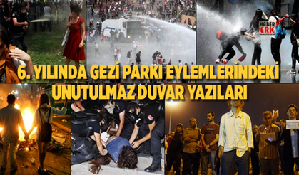 6. yılında Gezi Parkı eylemlerindeki unutulmaz duvar yazıları