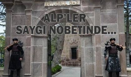 Ertuğrul Gazi'nin türbesinde Alp'ler ''saygı nöbeti''nde