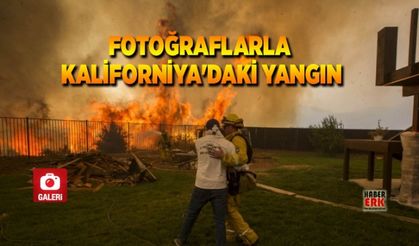 Fotoğraflarla Kaliforniya'daki yangın