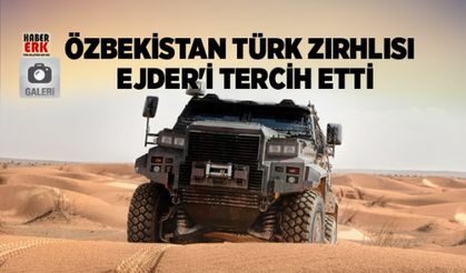 Özbekistan Türk zırhlısı Ejder'i tercih etti