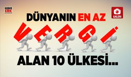 Dünyanın en az vergi alan 10 ülkesi, Birinci ülke hangisi?