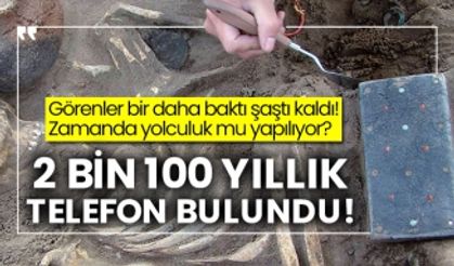 Görenler bir daha baktı şaştı kaldı! Zamanda yolculuk mu yapılıyor? 2 bin 100 yıllık telefon bulundu!