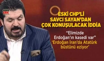  Eski CHP’li  Savcı Sayan’dan  çok konuşulacak iddia