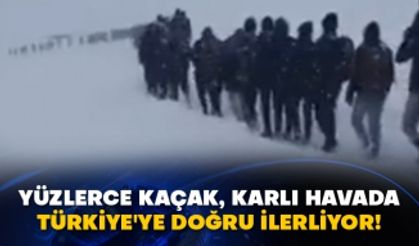 Yüzlerce kaçak, karlı havada Türkiye'ye doğru ilerliyor!