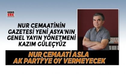 Nur cemaati asla  Ak Parti'ye oy vermeyecek