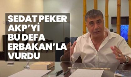 Sedat Peker AKP’yi bu defa Erbakan’la Vurdu