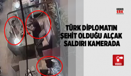 Türk diplomatın  şehit olduğu alçak  saldırı kamerada