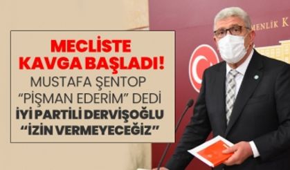 Mustafa Şentop “Pişman ederim” dedi İYİ Partili Dervişoğlu “İzin Vermeyeceğiz”