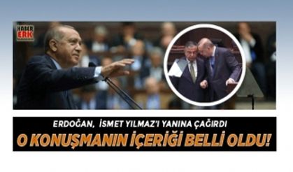 Erdoğan, İsmet Yılmaz’ı yanına çağırdı, o konuşmanın içeriği belli oldu!