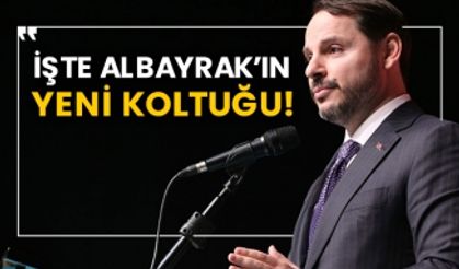 İşte Berat Albayrak’ın yeni koltuğu!