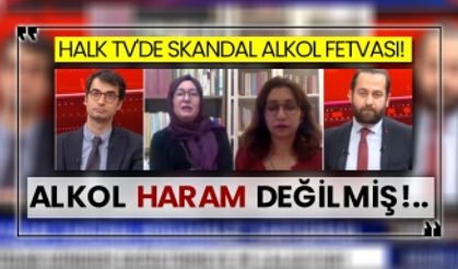 Halk TV'de skandal alkol fetvası! Alkol haram değilmiş!..