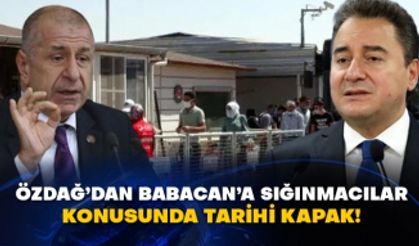 Ümit Özdağ’dan Ali Babacan’a sığınmacılar konusunda tarihi kapak!