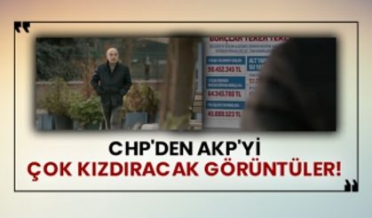 CHP'den AKP'yi çok kızdıracak görüntüler!