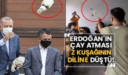 Erdoğan'ın çay atması Z kuşağının diline böyle düştü!