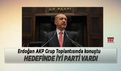 Erdoğan AKP Grup Toplantısında konuştu