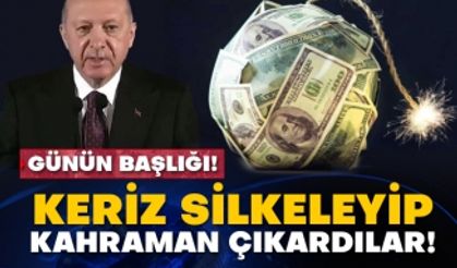 Günün başlığı! Keriz silkeleyip kahraman çıkardılar!