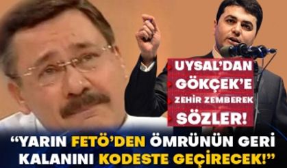 Gültekin Uysal’dan Melih Gökçek’e zehir zemberek sözler! “Yarın FETÖ’den ömrünün geri kalanını kodeste geçirecek!”