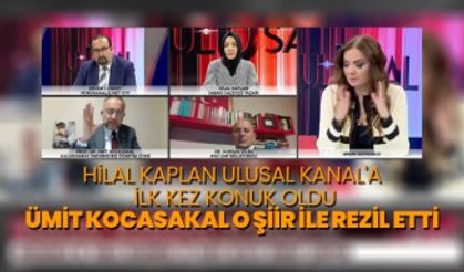 Hilal Kaplan  Ulusal Kanal'a  ilk kez konuk oldu Ümit Kocasakal o şiir ile rezil etti