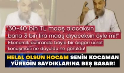 “30-40 bin TL maaş alacaksın bana 3 bin lira maaş diyeceksin öyle mi!” Ekonomik buhranda böyle bir asgari ücret konuşması ne duyuldu ne görüldü! Helal olsun hocam senin kocaman yüreğin saydıklarına beş basar!