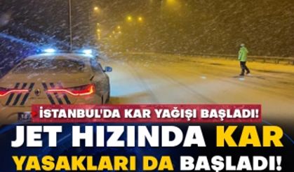 İstanbul'da kar yağışı başladı! Jet hızında kar yasakları da başladı!