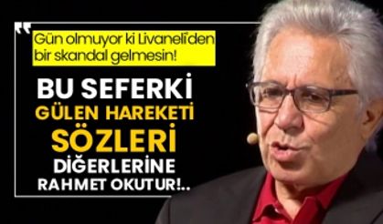 Gün olmuyor ki Zülfü Livaneli'den bir skandal gelmesin! Bu seferki Gülen hareketi sözleri diğerlerine rahmet okutur!..