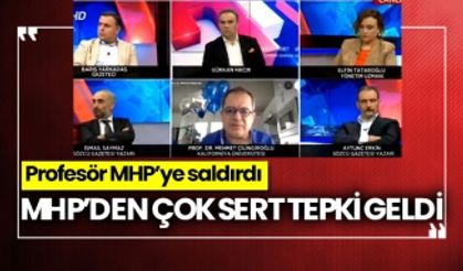 Profesör MHP’ye saldırdı, MHP’den çok sert tepki geldi 