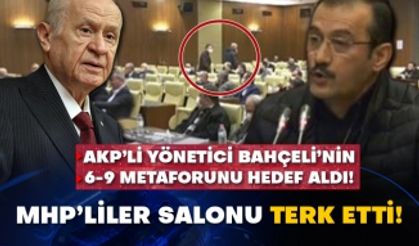 AKP’li yönetici Bahçeli’nin 6-9 metaforunu hedef aldı! MHP’liler salonu terk etti!