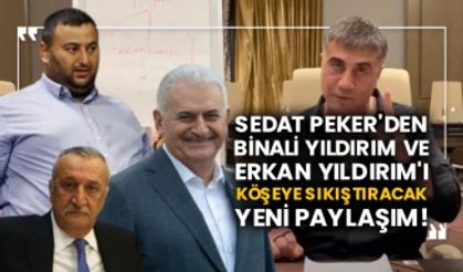 Sedat Peker'den Binali Yıldırım ve Erkam Yıldırım'ı köşeye sıkıştıracak yeni paylaşım!