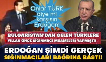 Onlar Türk diye mi karşısın Erdoğan! Bulgaristan’dan gelen Türklere yıllar önce sığınmacı muamelesi yapmıştı! Erdoğan şimdi gerçek sığınmacıları bağrına bastı!