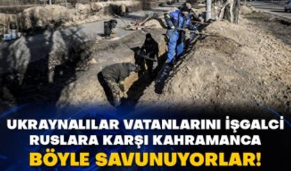 Ukraynalılar vatanlarını işgalci Ruslara karşı kahramanca böyle savunuyorlar!